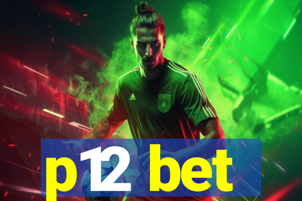 p12 bet